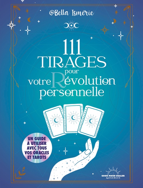 Couverture ebook de 111 tirages pour votre r/évolution personnelle - Un voyage intérieur au centre de votre évolution gr, de Bella Ismérie