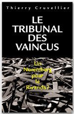 Couverture ebook de Le Tribunal des vaincus, de Thierry Cruvellier