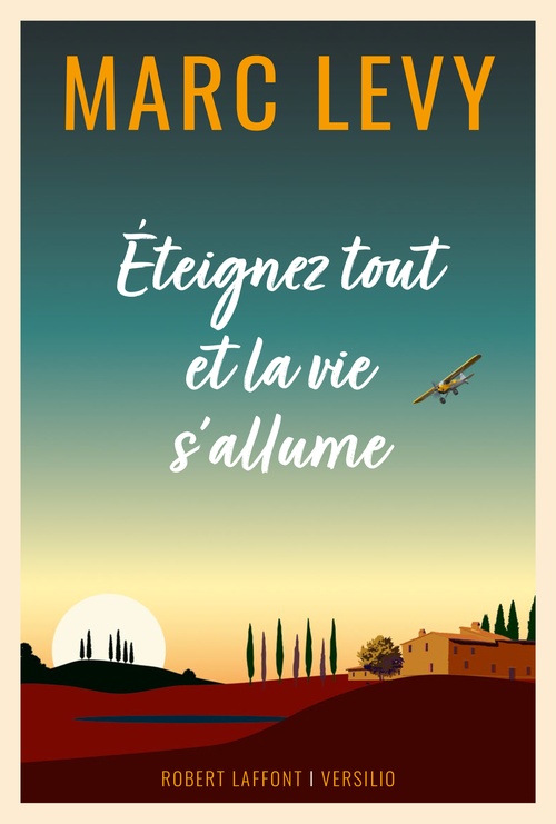 ebook cover of Eteignez tout et la vie s'allume, by Marc Levy