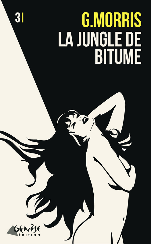 Couverture ebook de La jungle de bitume, de G Morris