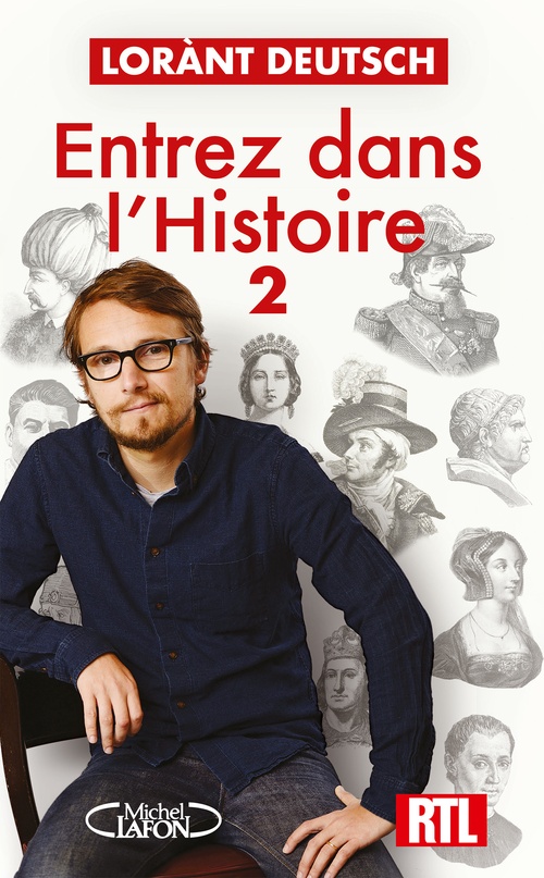 Couverture ebook de Entrez dans l'histoire - De Néron à Sissi, de Lorànt Deutsch
