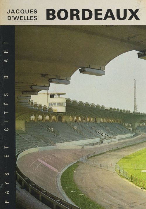Couverture ebook de Bordeaux, de Jacques D''Welles