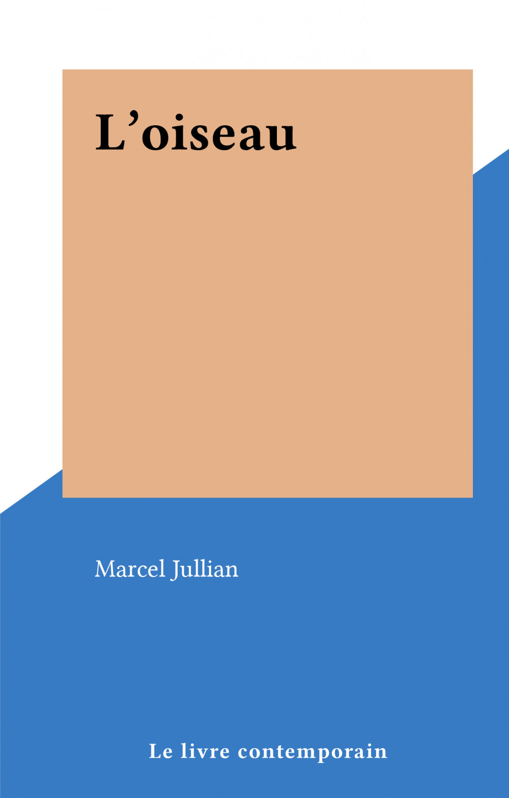 ebook cover of L'oiseau, by Marcel Jullian