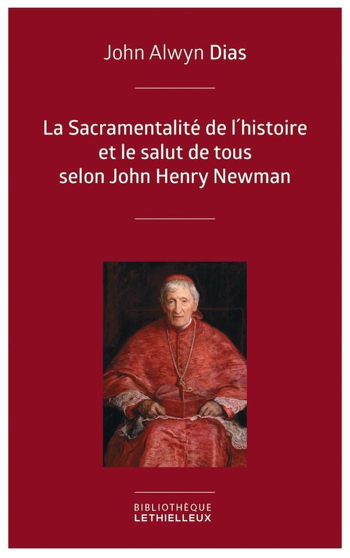 ebook cover of La Sacramentalité de l'histoire et le salut de tous selon John Henry Newman, by John alwyn Dias
