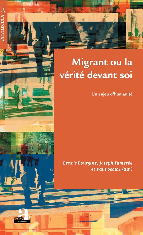 Couverture ebook de Migrant ou la vérité devant soi, de Bnoit Bourgine, Joseph Famerée, Paul Scolas