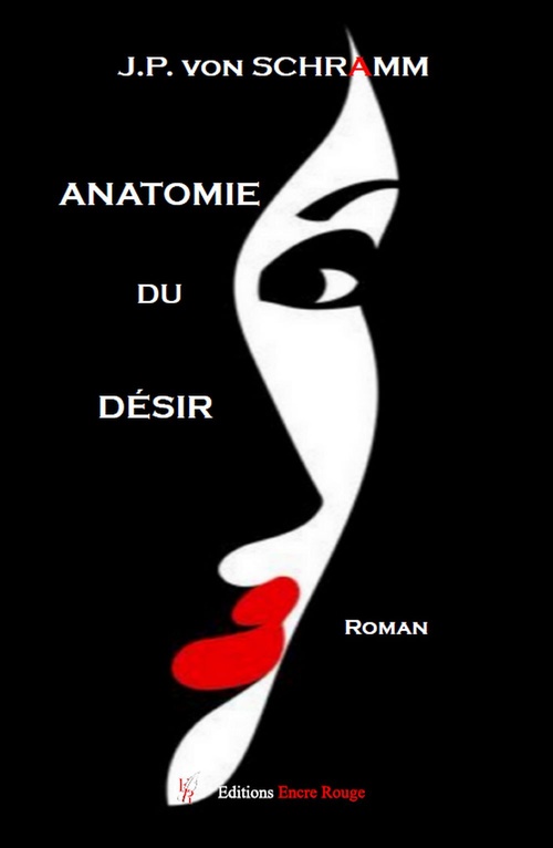 Couverture ebook de Anatomie du désir, de Jean-Paul von Schramm