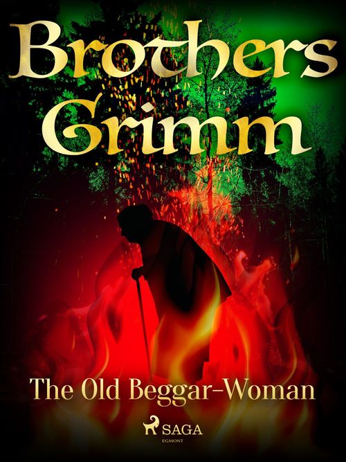 ebook cover of The Old Beggar-Woman, by Brothers Grimm