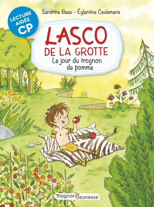 Couverture ebook de Lasco de la grotte 7 - Le Jour du trognon de pomme Lecture aidée, de Sandrine  Beau