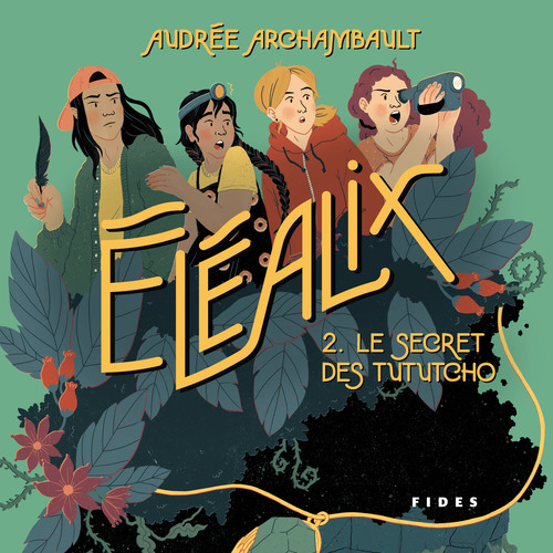 Couverture audiobook de Éléalix - T.2: Le secret des Tututcho, de Audrée Archambault