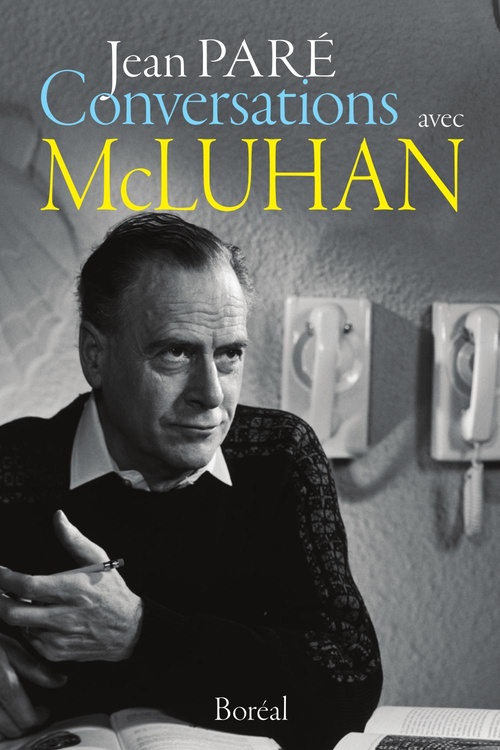 Couverture ebook de Conversations avec McLuhan, 1966-1973, de Jean Paré