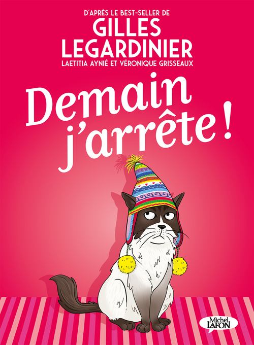 ebook cover of Demain j'arrête !, by Véronique Grisseaux, Gilles Legardinier, Laëtitia Aynié