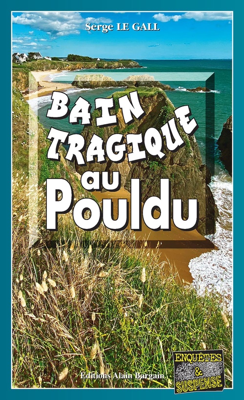 Couverture ebook de Bain tragique au Pouldu, de Serge Le Gall