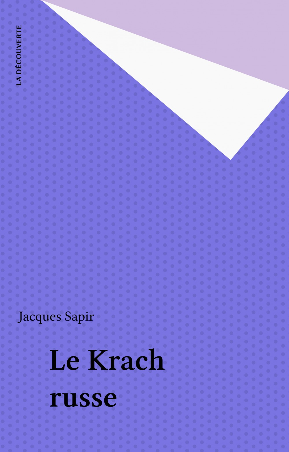 Couverture ebook de Le Krach russe, de Jacques Sapir