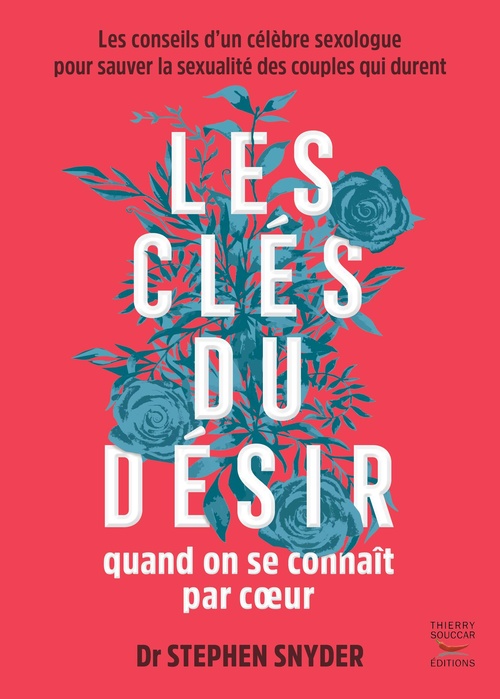 Couverture ebook de Les clés du désir quand on se connaît par coeur, de Stephane Snyder