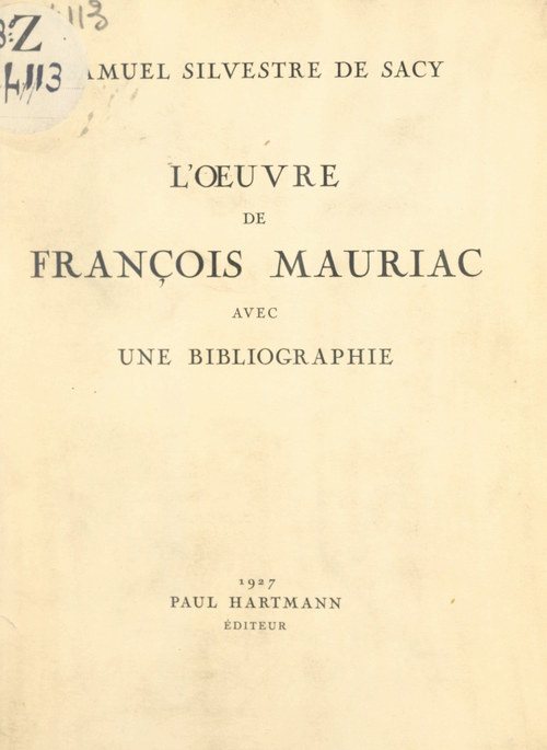 Couverture ebook de L'oeuvre de François Mauriac avec une bibliographie, de Samuel Silvestre De Sacy