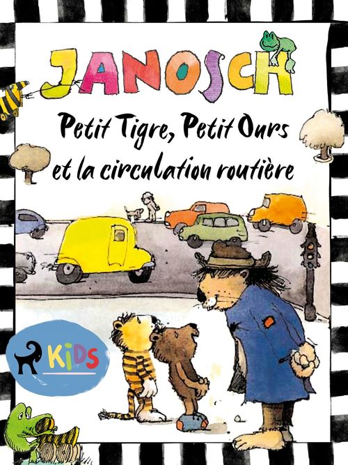 ebook cover of Petit Tigre, Petit Ours et la circulation routière, by Janosch