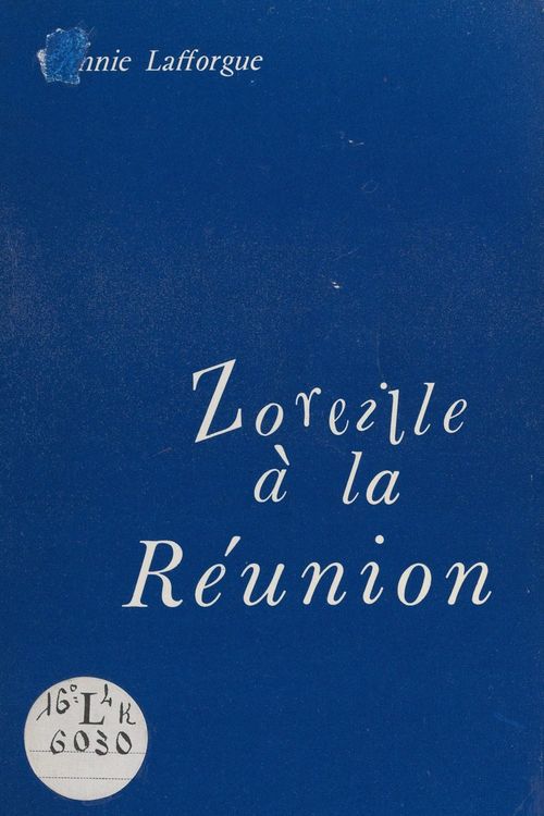 ebook cover of Zoreille à la Réunion, 1972-1976, by Annie Lafforgue