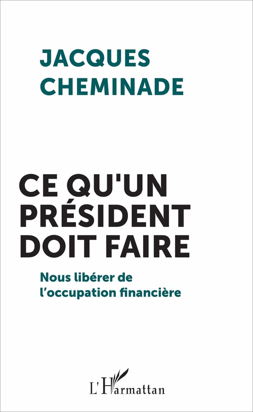 ebook cover of Ce qu'un président doit faire, by Jacques Cheminade