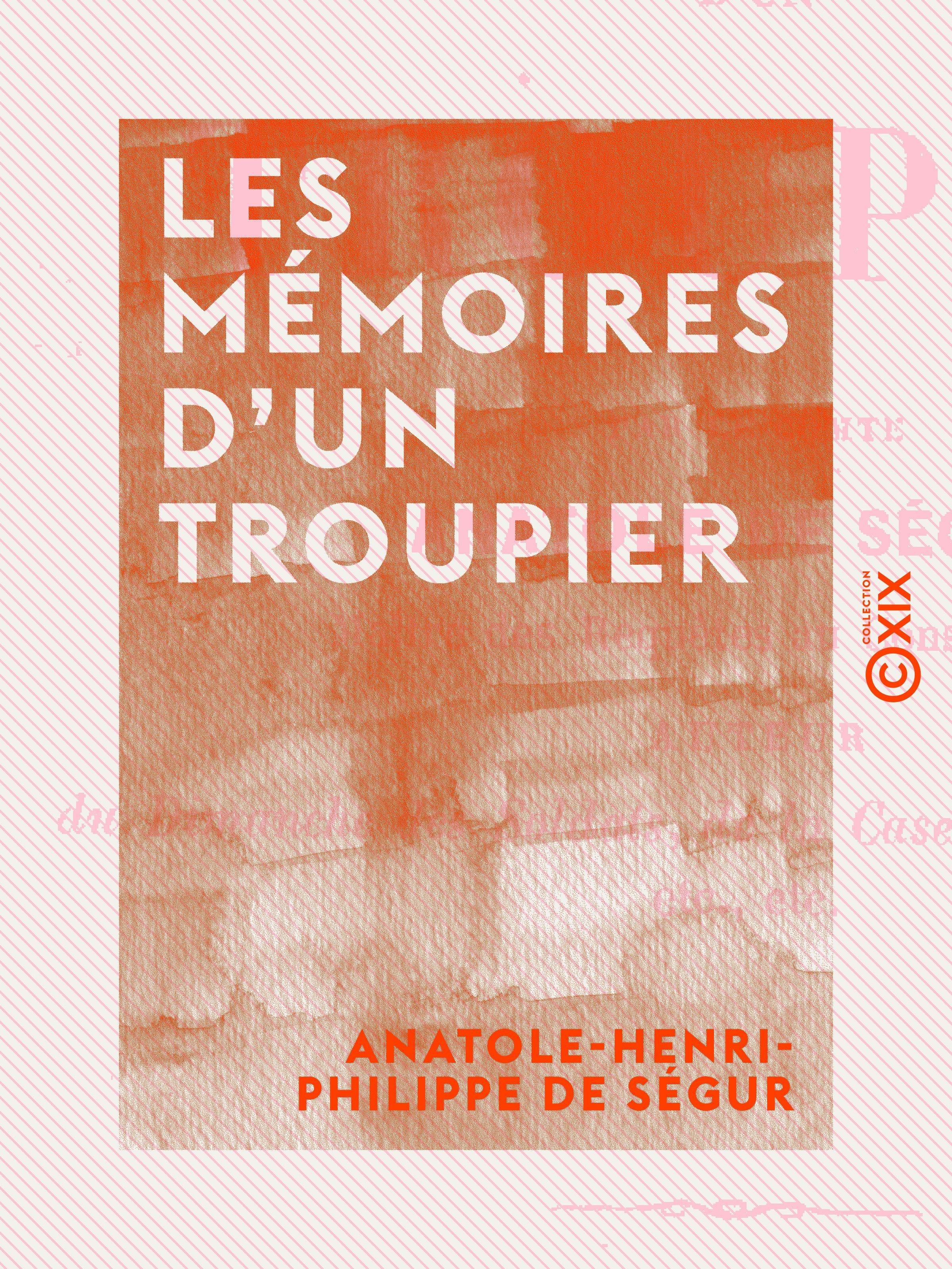 ebook cover of Les Mémoires d'un troupier, by Anatole-Henri-Philippe De Segur