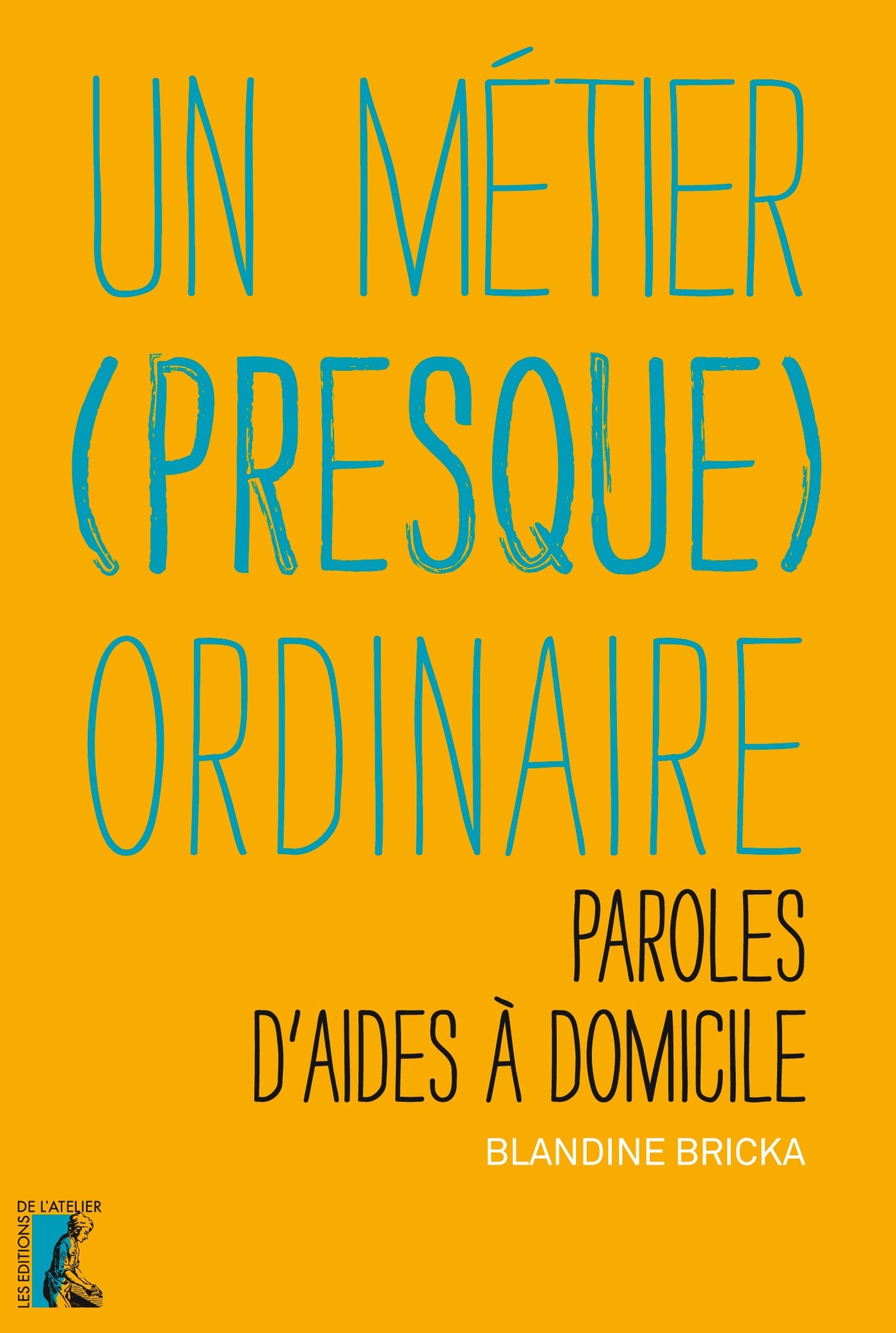 ebook cover of Un métier (presque) ordinaire, by Blandine Bricka