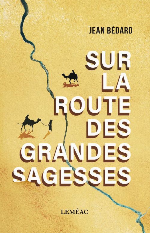 Couverture ebook de Sur la route des grandes sagesses, de Jean Bédard