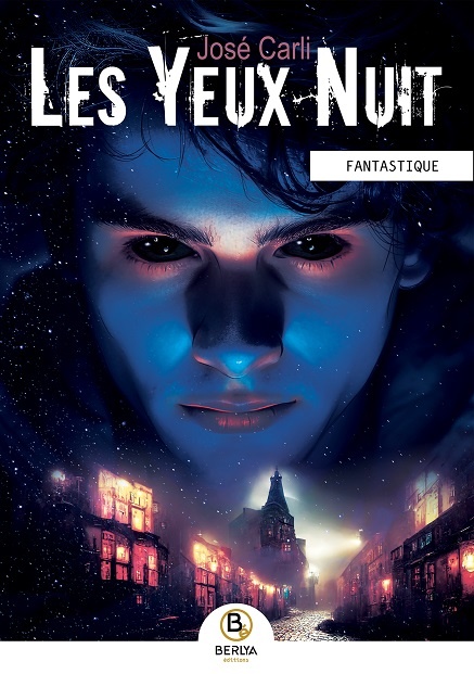 Couverture ebook de Les Yeux Nuit, de José Carli