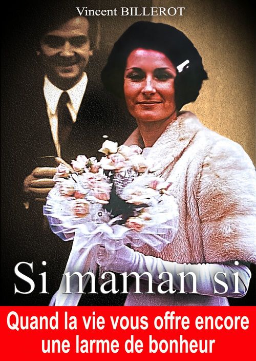 Couverture ebook de Si maman si, de Vincent Billerot