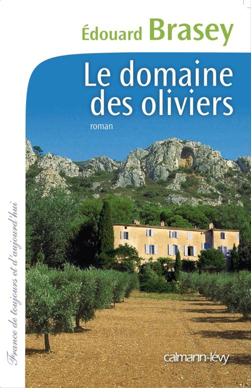 Couverture ebook de Le Domaine des oliviers, de Edouard Brasey