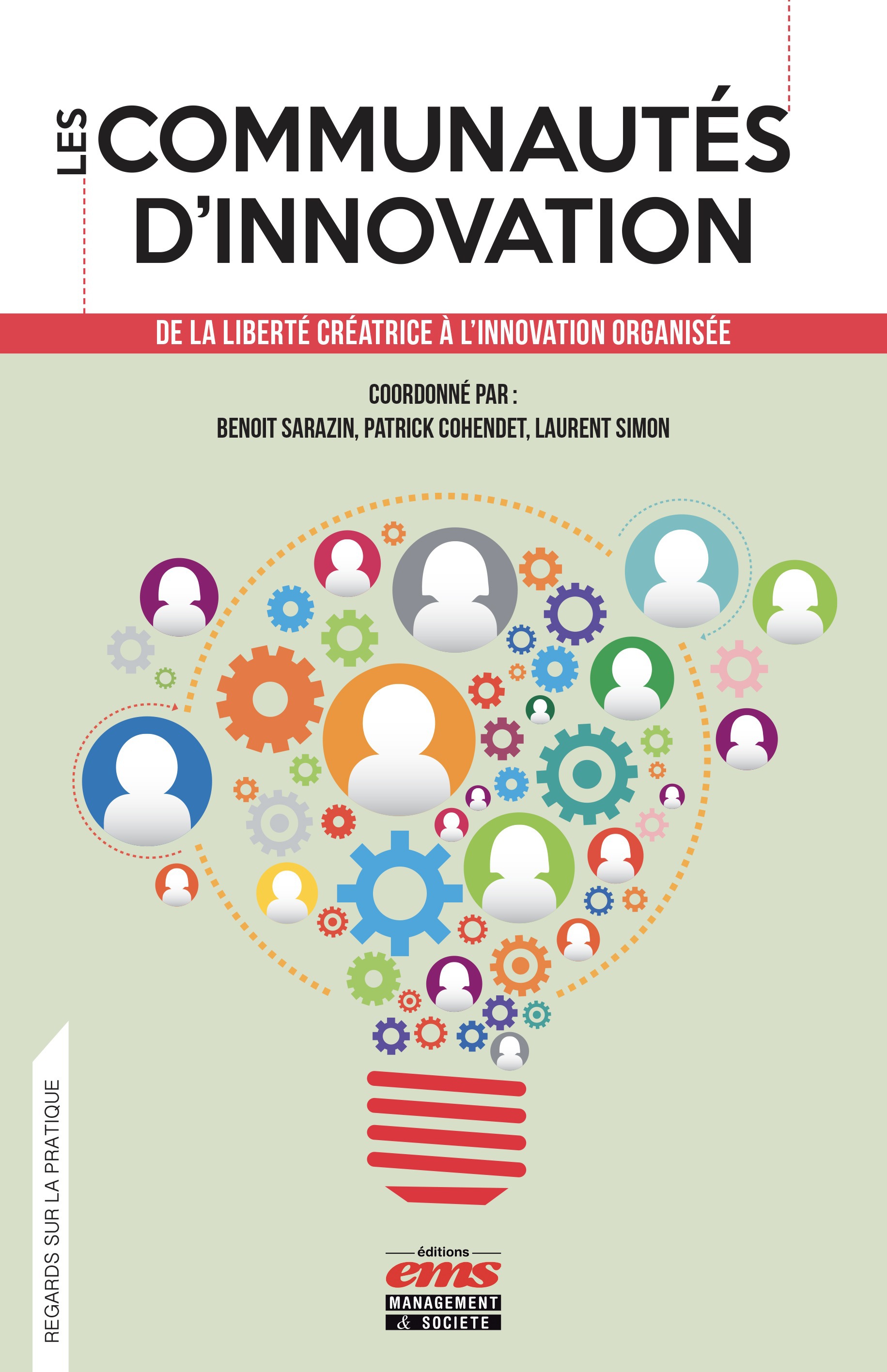 Couverture ebook de Les communautés d'innovation, de Patrick Cohendet, Collectif, Benoît Sarazin, Laurent Simon