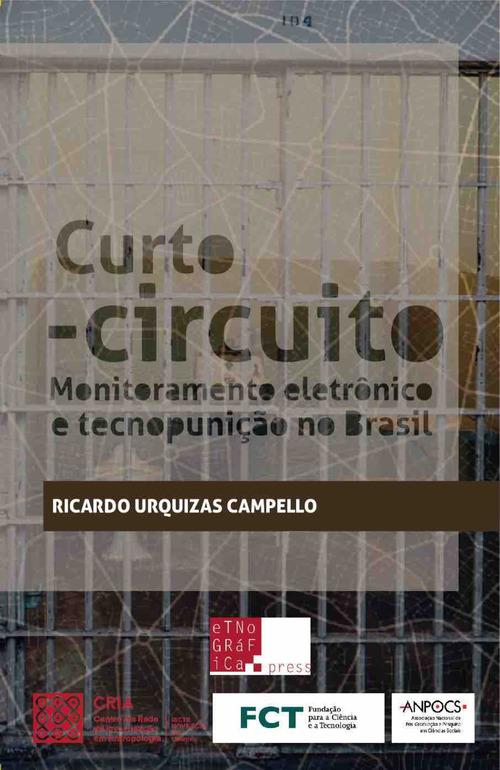 ebook cover of Curto-circuito: Monitoramento Eletrônico e Tecnopunição no Brasil, by Ricardo Campello