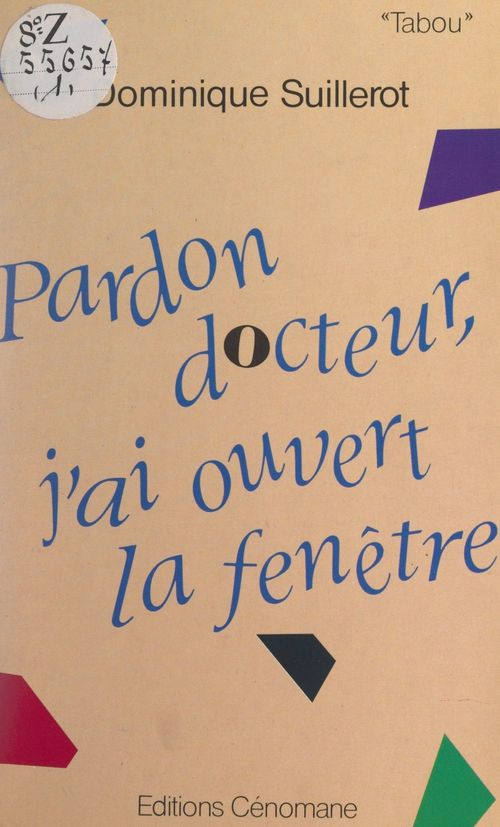 ebook cover of Pardon Docteur, j'ai ouvert la fenêtre..., by Dominique Suillerot