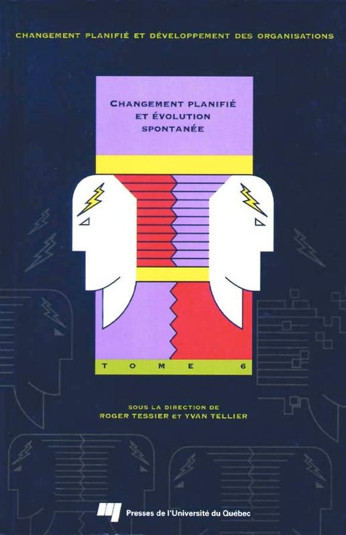 Couverture ebook de Changement planifié et évolution spontanée : Tome 6, de Roger Teissier, Yvan Tellier