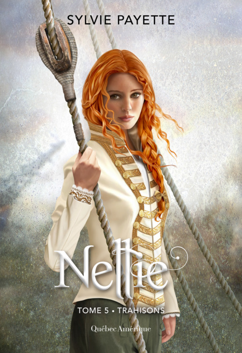ebook cover of Nellie, Tome 5 - Trahisons, by Payette Sylvie