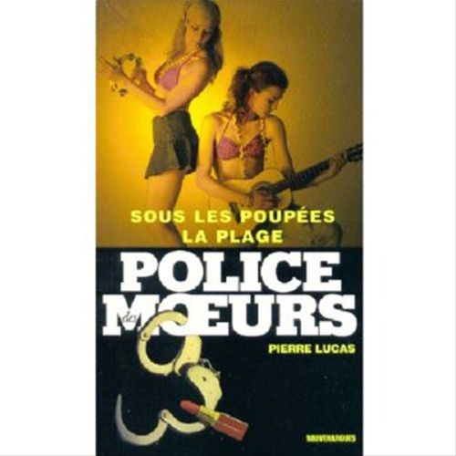 Couverture ebook de Police des moeurs n°168 Sous les poupées, la plage, de Pierre Lucas