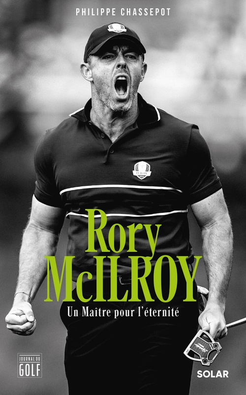 ebook cover of Rory McIlroy - Un Maître pour l'éternité, by Philippe Chassepot