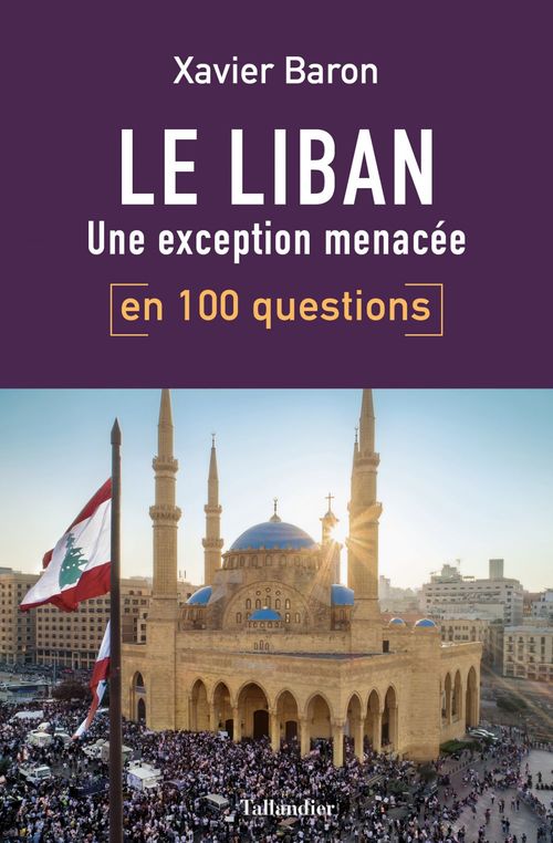 Couverture ebook de Le Liban en 100 questions, de Xavier Baron