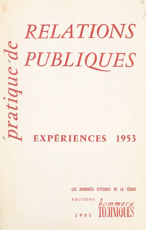 Couverture ebook de Pratique de relations publiques, expériences 1953, de Commission Generale D'Organisation Scien
