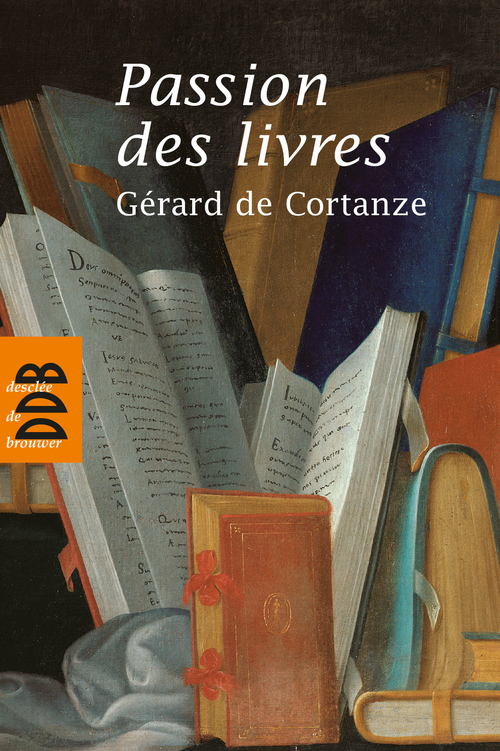 ebook cover of Passion des livres, by Gérard de Cortanze