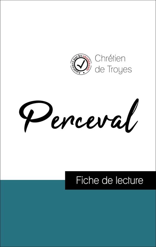 Couverture ebook de Analyse de l'oeuvre : Perceval (résumé et fiche de lecture plébiscités par les enseignants sur fichedelecture.fr), de Chrétien de Troyes