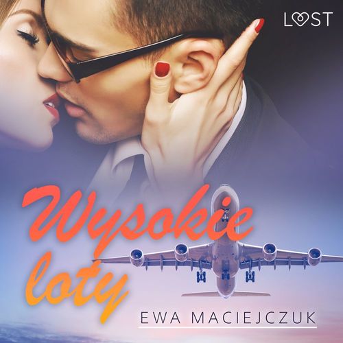 Couverture audiobook de Wysokie loty - seksowny wspólpasazer, de Ewa Maciejczuk