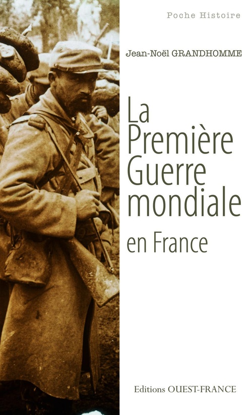 ebook cover of La Première Guerre mondiale en France, by Jean-Noël Grandhomme