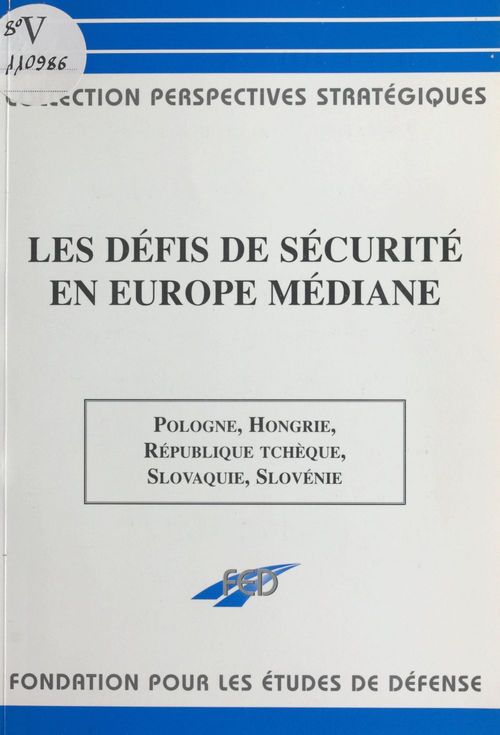 Couverture ebook de Les défis de sécurité en Europe médiane, de Collectif