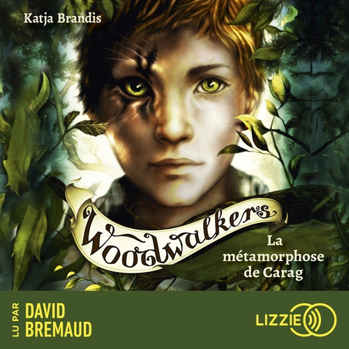 Couverture audiobook de Woodwalkers - Tome 1 La métamorphose de Carag, de Katja Brandis