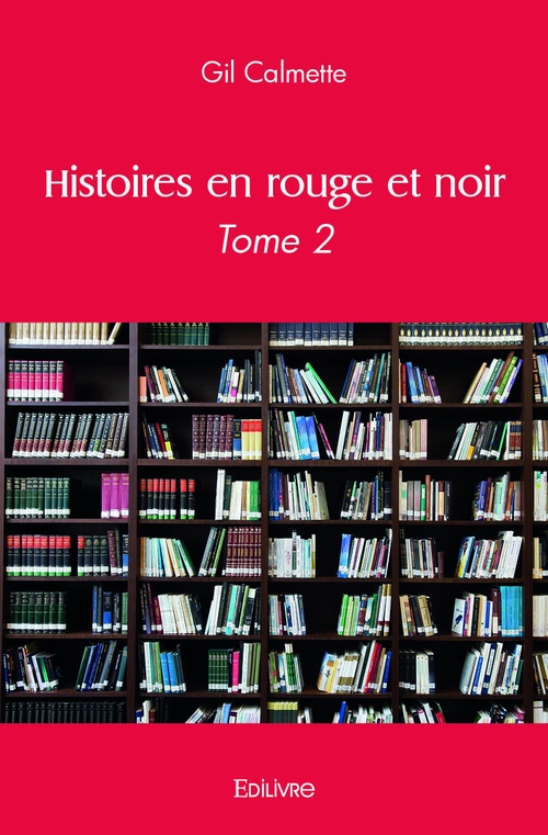 Couverture ebook de Histoires en rouge et noir, de Gil Calmette