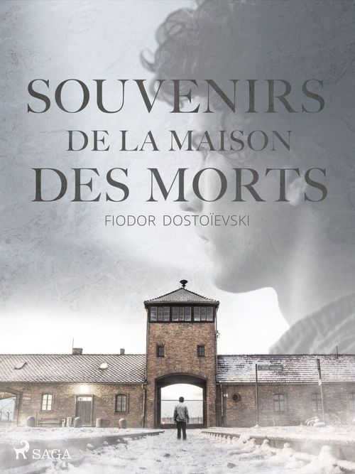 Couverture ebook de Souvenirs de la maison des morts, de Fiodor Dostoievsky
