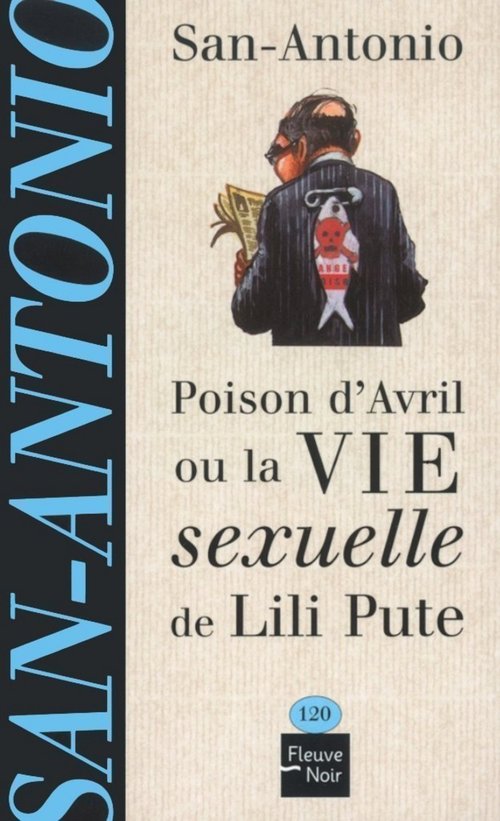 ebook cover of Poison d'avril ou la vie sexuelle de Lili Pute, by San-Antonio