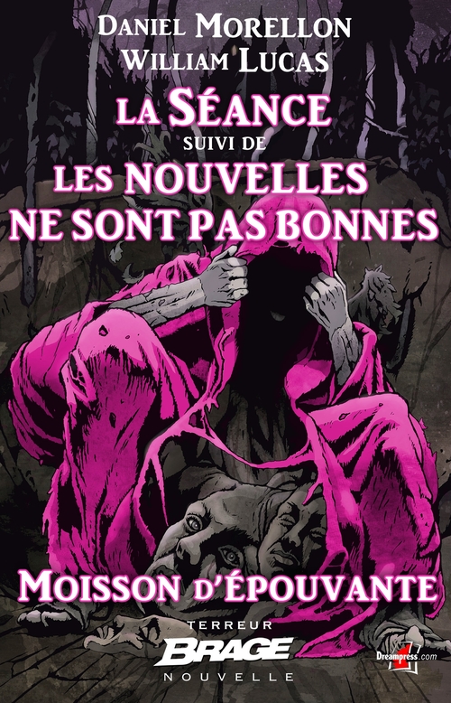 Couverture ebook de Moisson d'épouvante, T2 : La Séance, suivi de Les nouvelles ne sont pas bonnes, de Lucas William Morellon Daniel