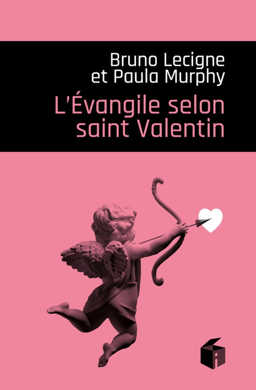 Couverture ebook de L'Evangile selon saint Valentin, de Bruno Lecigne, Paula Murphy