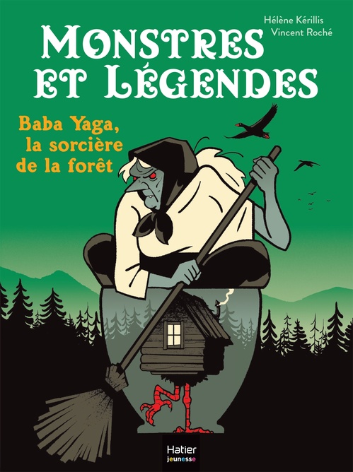 Couverture ebook de Monstres et légendes - Baba Yaga, la sorcière de la forêt - CP/CE1 6/7 ans, de Hélène Kérillis