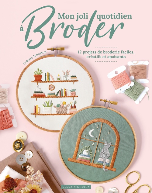 ebook cover of Mon joli quotidien à broder, by Celeste Johnston